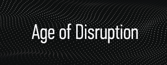 Age of Disruption blog