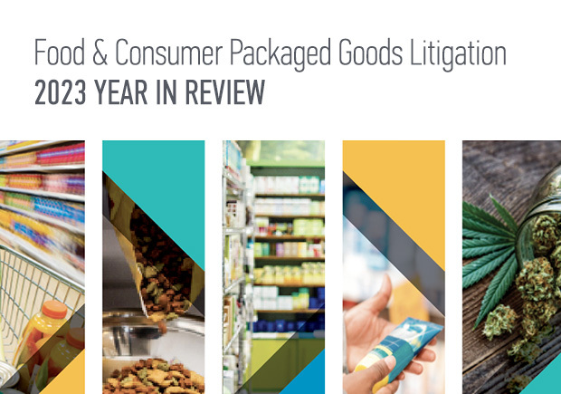 Food & Consumer Packaged Goods Litigation Year in Review 2023
